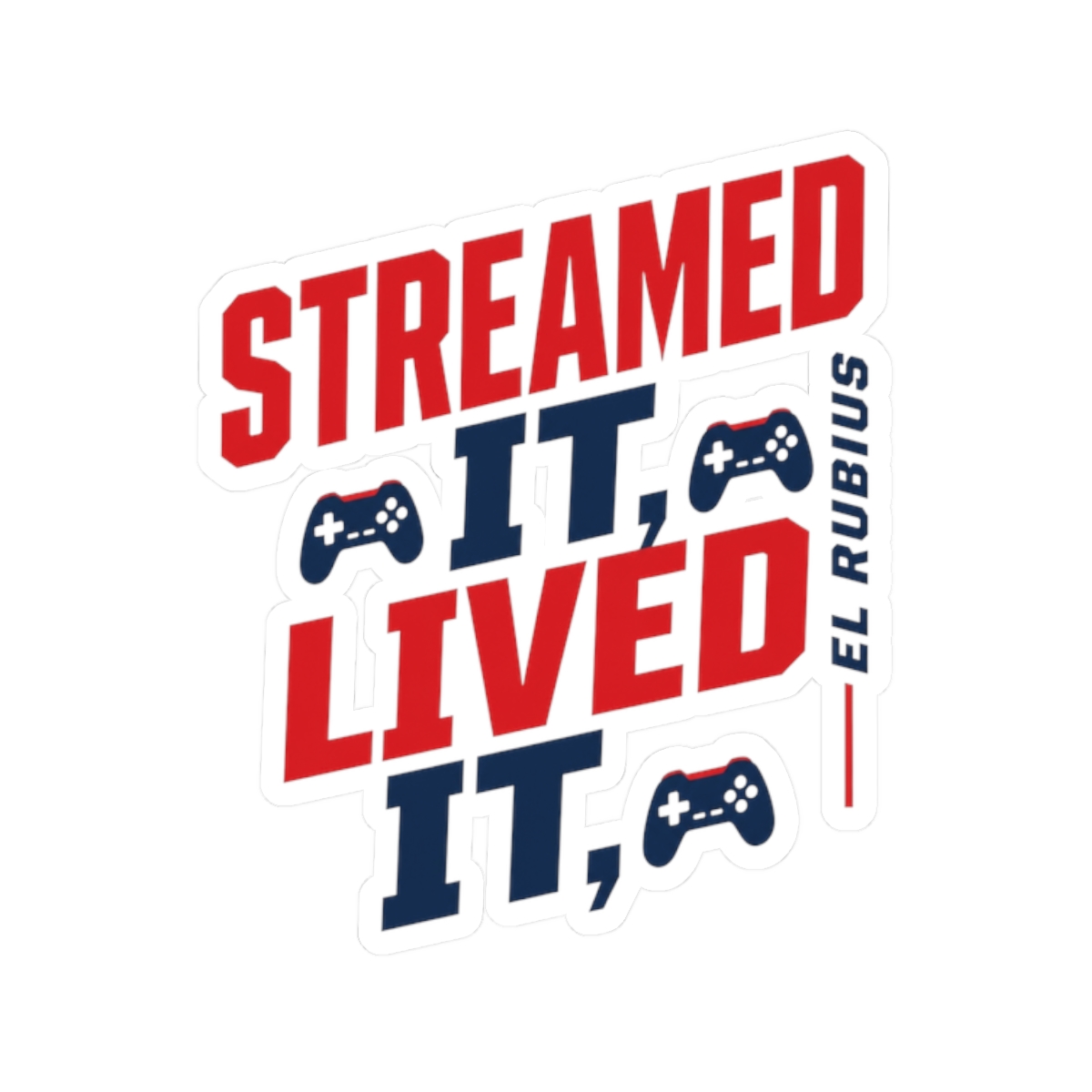 Rubius "Streamed It, Lived It" Sticker - Official stickers merchandise